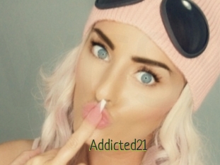 Addicted21