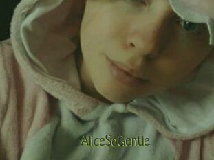 AliceSoGentle