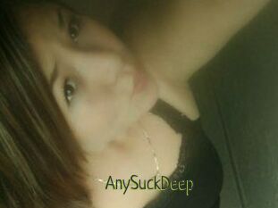 AnySuckDeep