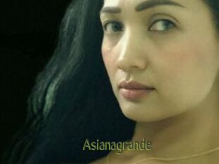 Asianagrande