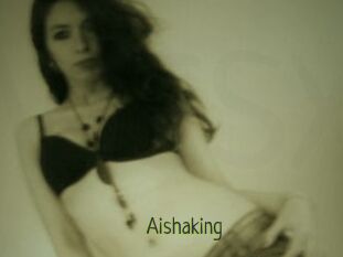 Aishaking