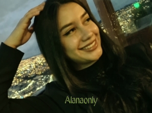 Alanaonly