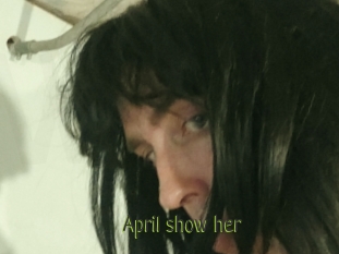 April_show_her