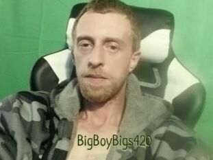BigBoyBigs420