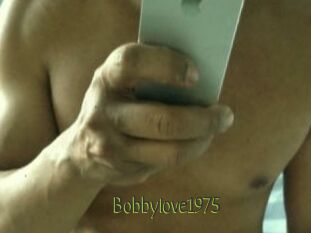 Bobbylove1975