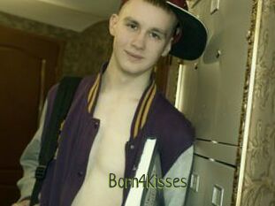 Born4Kisses