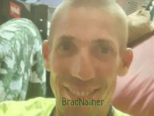 BradNailher