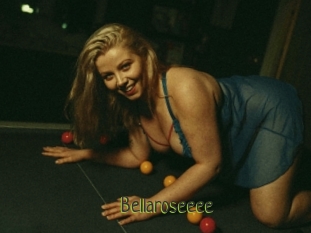 Bellaroseeee