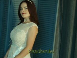 Breaktherulles