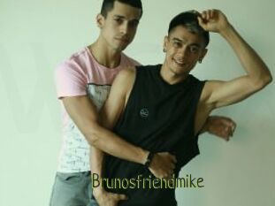 Brunosfriendmike