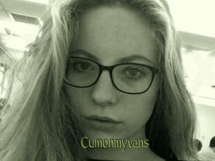 Cumonmyvans