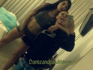 Danteandpaulinaxxx
