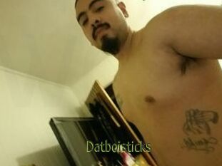 Datboisticks