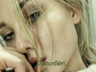 DiamondWet