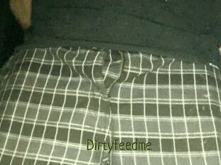 Dirtyfeedme