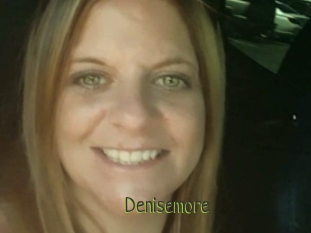 Denisemore