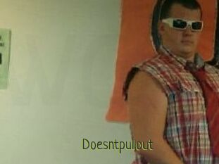 Doesntpullout