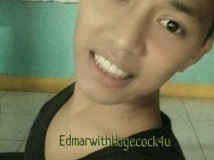 EdmarwithHugecock4u