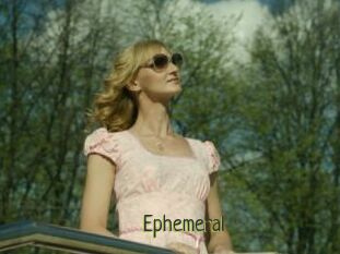 Ephemeral