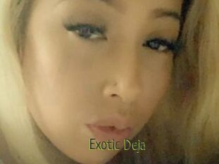 Exotic_Deja