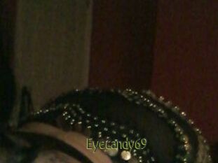 Eyecandy69