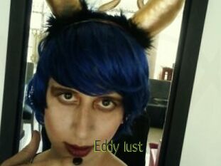Eddy_lust