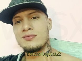 Estebanbigcock22