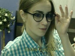FlexibleTeen2000