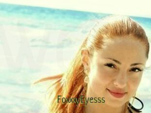FoxxxyEyesss