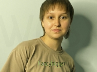 Fancybigger