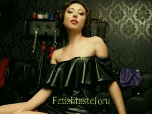 Fetishtasteforu