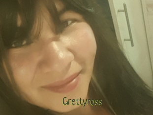 Grettyross