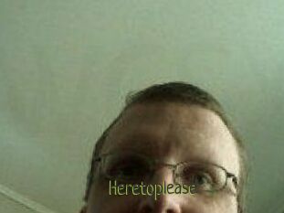 Heretoplease