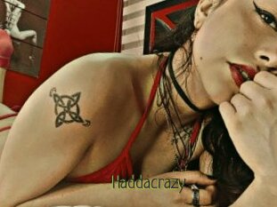Haddacrazy
