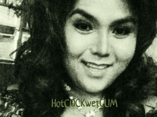 HotCOCKwetCUM