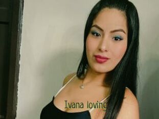 Ivana_loving