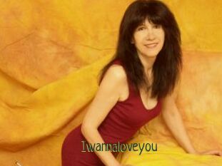 Iwannaloveyou