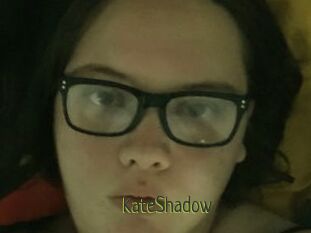 KateShadow