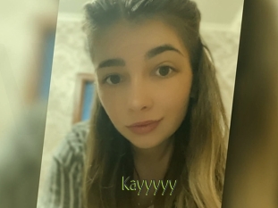 Kayyyyy