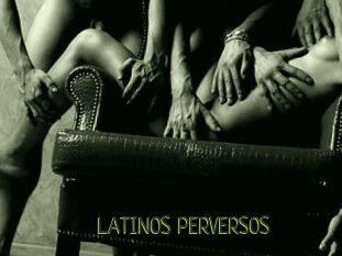 LATINOS_PERVERSOS