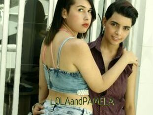 LOLAandPAMELA