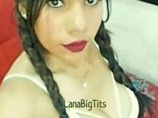 LanaBigTits