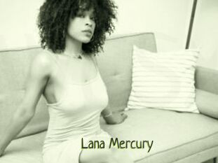 Lana_Mercury