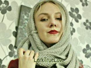 LerkTrueLove