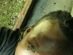 Lilbadassxhaiz