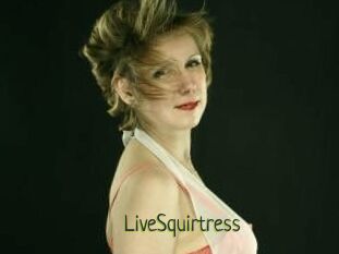 LiveSquirtress