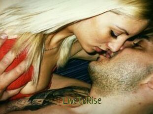 LiveToRise