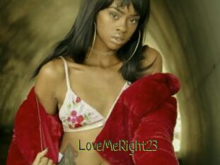 LoveMeRight23
