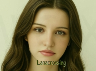 Lanacrossing