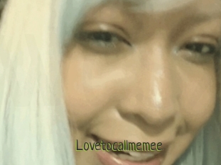 Lovetocallmemee